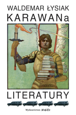 Karawana literatury - Waldemar Łysiak