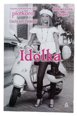 [ANTYKWARIAT] Idolka. Dziewczyna Super - Cecily von Ziegesar