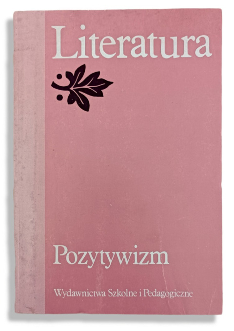 [ANTYKWARIAT] Literatura. Pozytywizm - Tadeisz Bujnicki