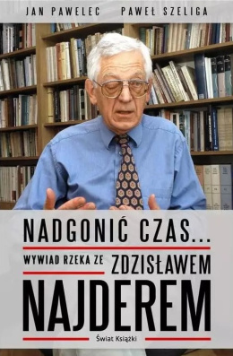 [ANTYKWARIAT] Nadgonić czas... Wywiad rzeka ze Zdzisławem Najderem Z AUTOGRAFEM