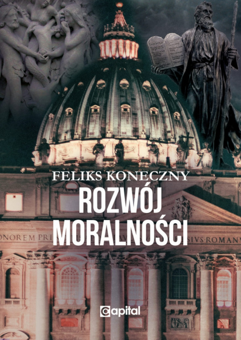 Rozwój moralności - Feliks Koneczny