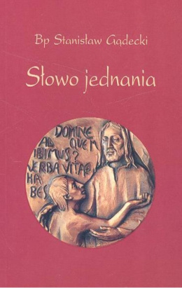 [ANTYKWARIAT] Słowo jednania - Bp Stanisław Gądecki