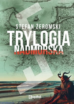 Trylogia nadmorska - Stefan Żeromski