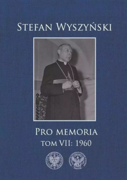 [ANTYKWARIAT] Pro memoria. Tom 7. 1960 - Stefan Wyszyński