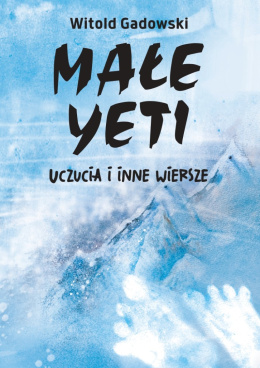 Małe Yeti - Witold Gadowski