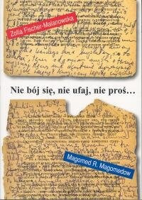 [ANTYKWARIAT] Nie bój się, nie ufaj, nie proś... - Zofia Fischer-Malanowska, Magomed R. Magomedow