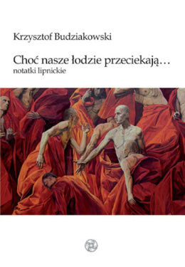 [OUTLET] Choć nasze łodzie przeciekają - Krzysztof Budziakowski