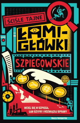 Ściśle tajne łamigłówki szpiegowskie - Gareth Moore, Amerigo Pinelli